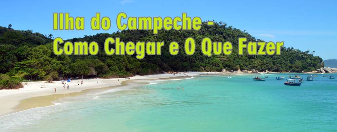 Ilha do Campeche em Florianópolis – Como Chegar e O Que Fazer
